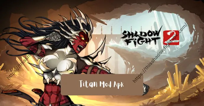 shadow fight 2 titanmod apk