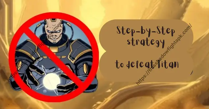 Step-by-step strategy to defeat Titan in Shadow Fight 2 from start to finish