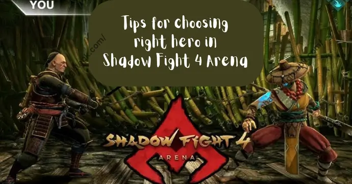 Tips for choosing the right hero in Shadow Fight 4 Arena based on abilities and weapons